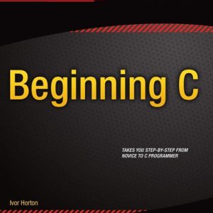 Beginning C (5th Edition)