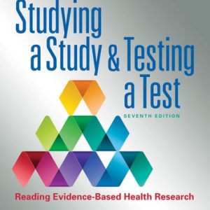 Studying a Study and Testing a Test (Reading Evidence-based Health Research) (7th Edition)