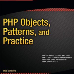 PHP Objects, Patterns, and Practice (4th Edition)
