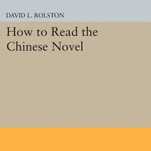 How to Read the Chinese Novel