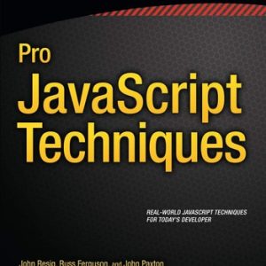 Pro JavaScript Techniques (2nd Edition)