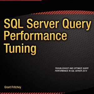 SQL Server Query Performance Tuning (4th Edition)