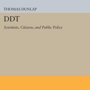 DDT (Scientists, Citizens, and Public Policy)