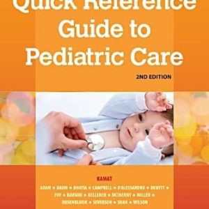 Quick Reference Guide to Pediatric Care (2nd Edition)