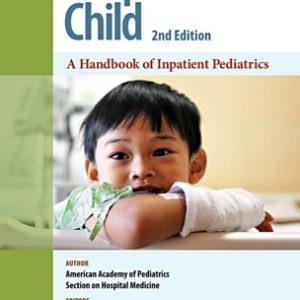 Caring for the Hospitalized Child (A Handbook of Inpatient Pediatrics) (2nd Edition)