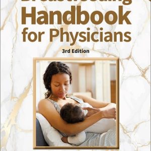 Breastfeeding Handbook for Physicians (3rd Edition)