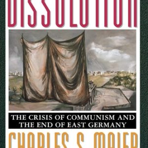 Dissolution (The Crisis of Communism and the End of East Germany)