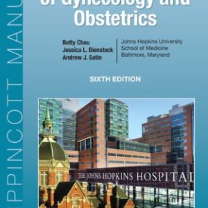 The Johns Hopkins Manual of Gynecology and Obstetrics (6th Edition)