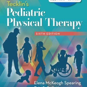 Tecklin's Pediatric Physical Therapy (6th Edition)
