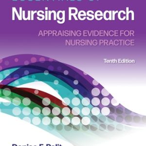Essentials of Nursing Research (Appraising Evidence for Nursing Practice) (10th Edition)