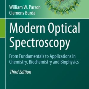 Modern Optical Spectroscopy (From Fundamentals to Applications in Chemistry, Biochemistry and Biophysics) (3rd Edition)