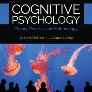 Cognitive Psychology: Theory; Process and Methodology (2nd Edition)
