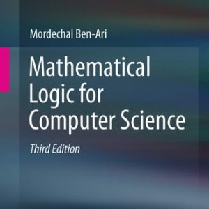 Mathematical Logic for Computer Science (3rd Edition)