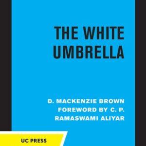 The White Umbrella (Indian Political Thought from Manu to Gandhi) (2020th Edition)