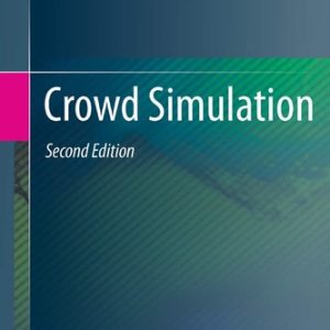 Crowd Simulation (2nd Edition)