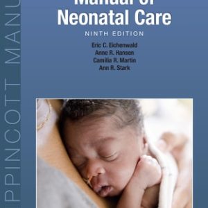 Cloherty and Stark's Manual of Neonatal Care (9th Edition)