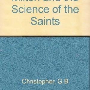 Milton and the Science of the Saints