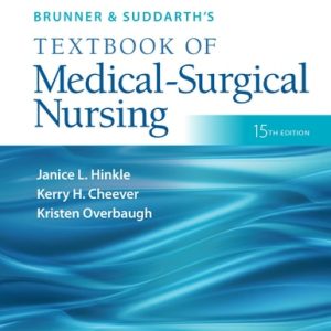 Brunner & Suddarth's Textbook of Medical-Surgical Nursing (15th Edition)