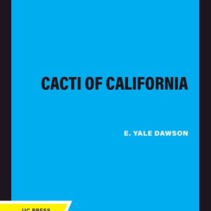 Cacti of California (4th Edition)