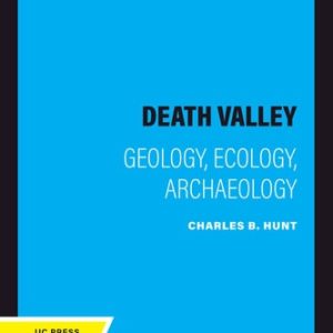 Death Valley (Geology, Ecology, Archaeology) (2020th Edition)
