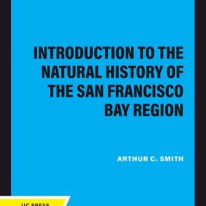 Introduction to the Natural History of the San Francisco Bay Region