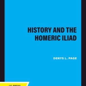 History and the Homeric Iliad
