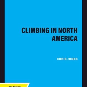 Climbing in North America (2020th Edition)