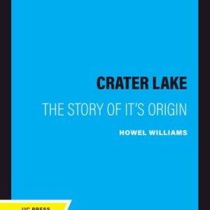 Crater Lake (The Story of it's Origin) (9th Edition)