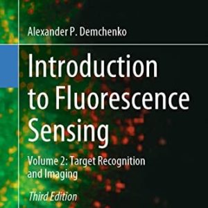 Introduction to Fluorescence Sensing (Volume 2: Target Recognition and Imaging) (3rd Edition)