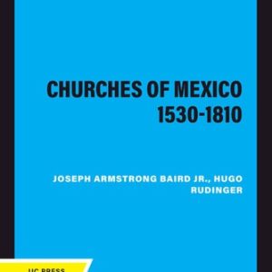The Churches of Mexico 1530-1810