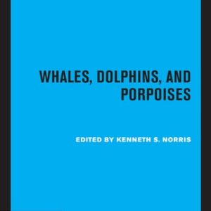 Whales, Dolphins, and Porpoises (2020th Edition)