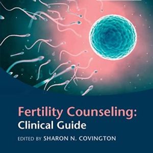 Fertility Counseling: Clinical Guide (2nd Edition)