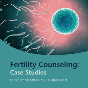 Fertility Counseling: Case Studies (2nd Edition)