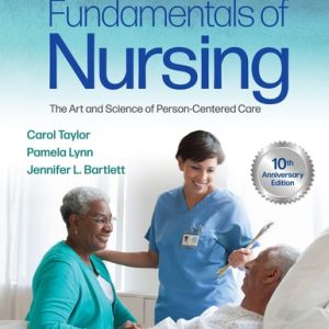 Fundamentals of Nursing (The Art and Science of Person-Centered Care) (10th Edition)