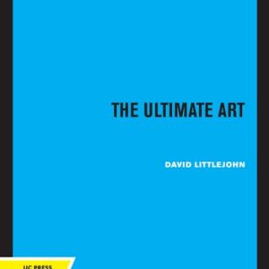 The Ultimate Art (Essays Around and About Opera) (2020th Edition)
