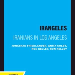 Irangeles (Iranians in Los Angeles) (2020th Edition)