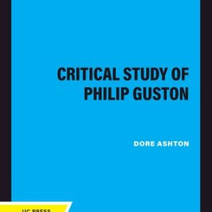 A Critical Study of Philip Guston (2020th Edition)