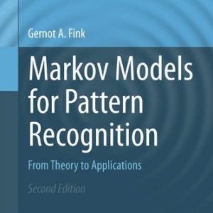 Markov Models for Pattern Recognition (From Theory to Applications) (2nd Edition)