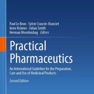 Practical Pharmaceutics (An International Guideline for the Preparation, Care and Use of Medicinal Products) (2nd Edition)