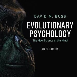 Evolutionary Psychology: The New Science of the Mind (6th Edition)