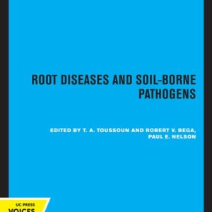Root Diseases and Soil-Borne Pathogens (2020th Edition)