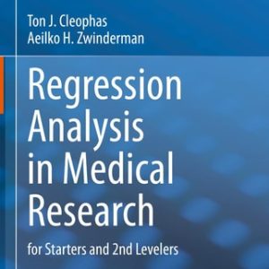 Regression Analysis in Medical Research (for Starters and 2nd Levelers) (2nd Edition)