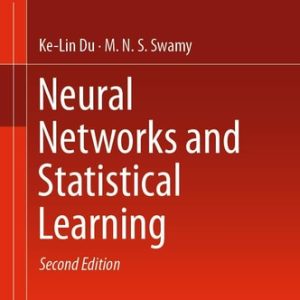 Neural Networks and Statistical Learning (2nd Edition)