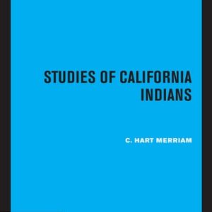 Studies of California Indians (2020th Edition)