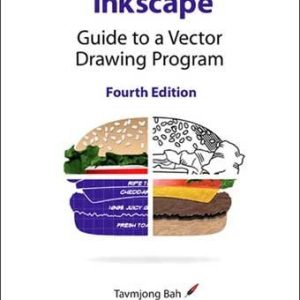 Inkscape (Guide to a Vector Drawing Program) (4th Edition)