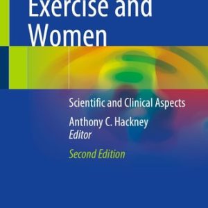 Sex Hormones, Exercise and Women (Scientific and Clinical Aspects) (2nd Edition)