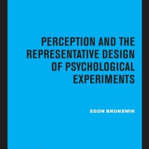 Perception and the Representative Design of Psychological Experiments (2020th Edition)