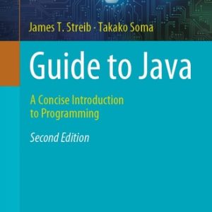 Guide to Java (A Concise Introduction to Programming) (2nd Edition)