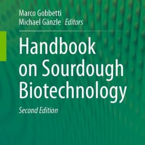 Handbook on Sourdough Biotechnology (2nd Edition)