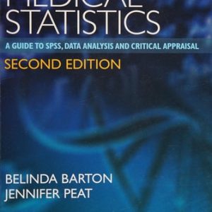 Medical Statistics: A Guide to SPSS, Data Analysis and Critical Appraisal (A Guide to SPSS, Data Analysis and Critical Appraisal) (2nd Edition)